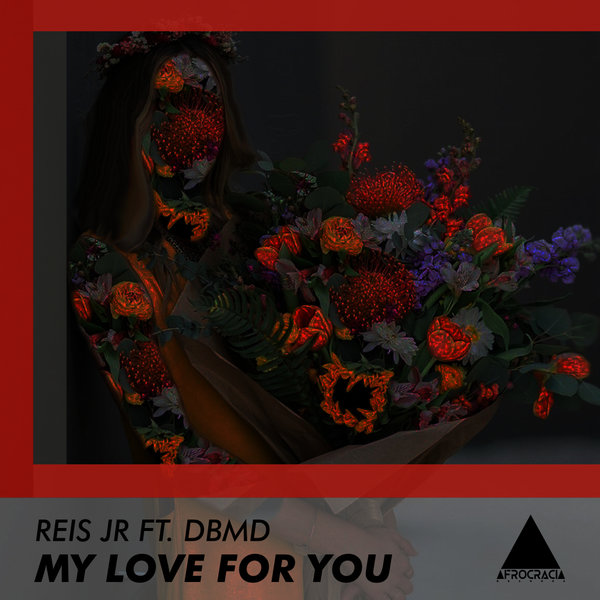 Reis Jr, DBMD - My Love For You [AFR053]